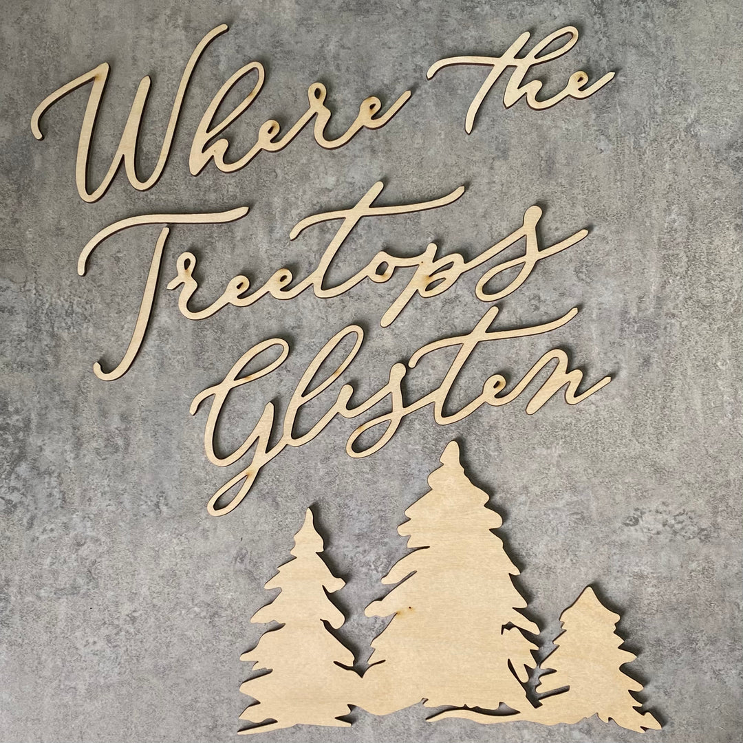 Where the Treetops Glisten